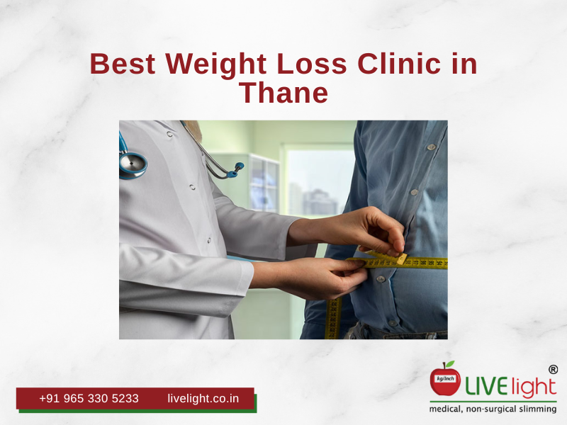 Best Weight Loss Clinic in Thane: Complete Guide