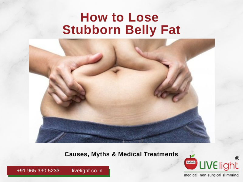 How to Lose Stubborn Belly Fat: Causes, Myths & Medical Treatments